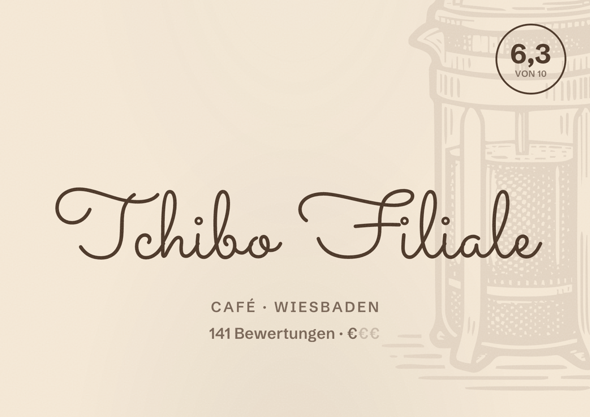Illustriertes Poster von Tchibo Filiale, Café in Wiesbaden: Bewertung 6,3 von 10 aus 141 Bewertungen, Preisniveau €