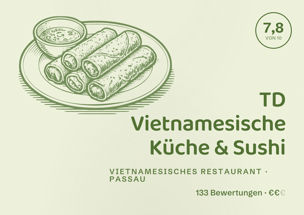 Illustriertes Poster von TD Vietnamesische Küche & Sushi, Vietnamesisches Restaurant in Passau: Bewertung 7,8 von 10 aus 133 Bewertungen, Preisniveau €€