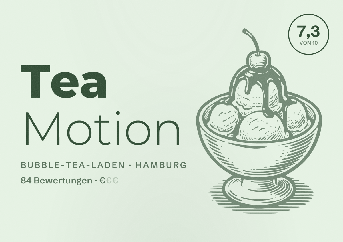 Illustriertes Poster von Tea Motion, Bubble-Tea-Laden in Hamburg: Bewertung 7,3 von 10 aus 84 Bewertungen, Preisniveau €
