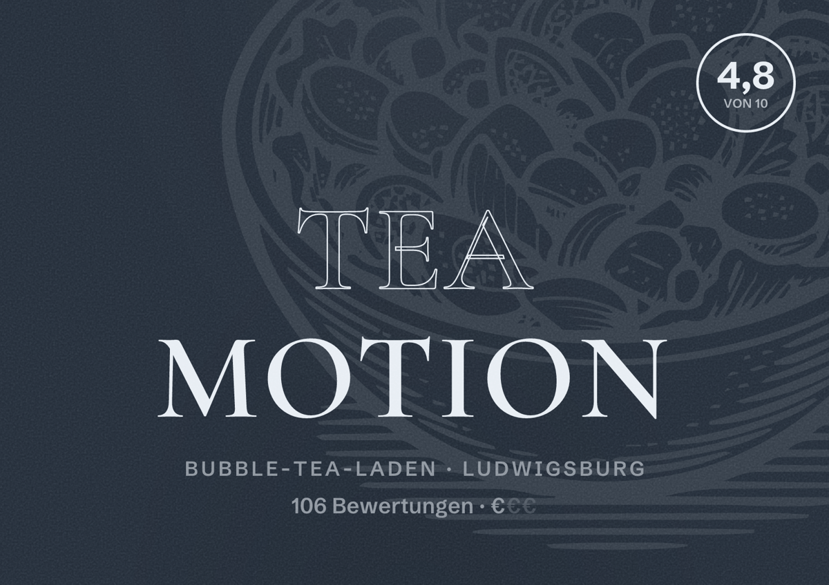 Illustriertes Poster von Tea Motion, Bubble-Tea-Laden in Ludwigsburg: Bewertung 4,8 von 10 aus 106 Bewertungen, Preisniveau €