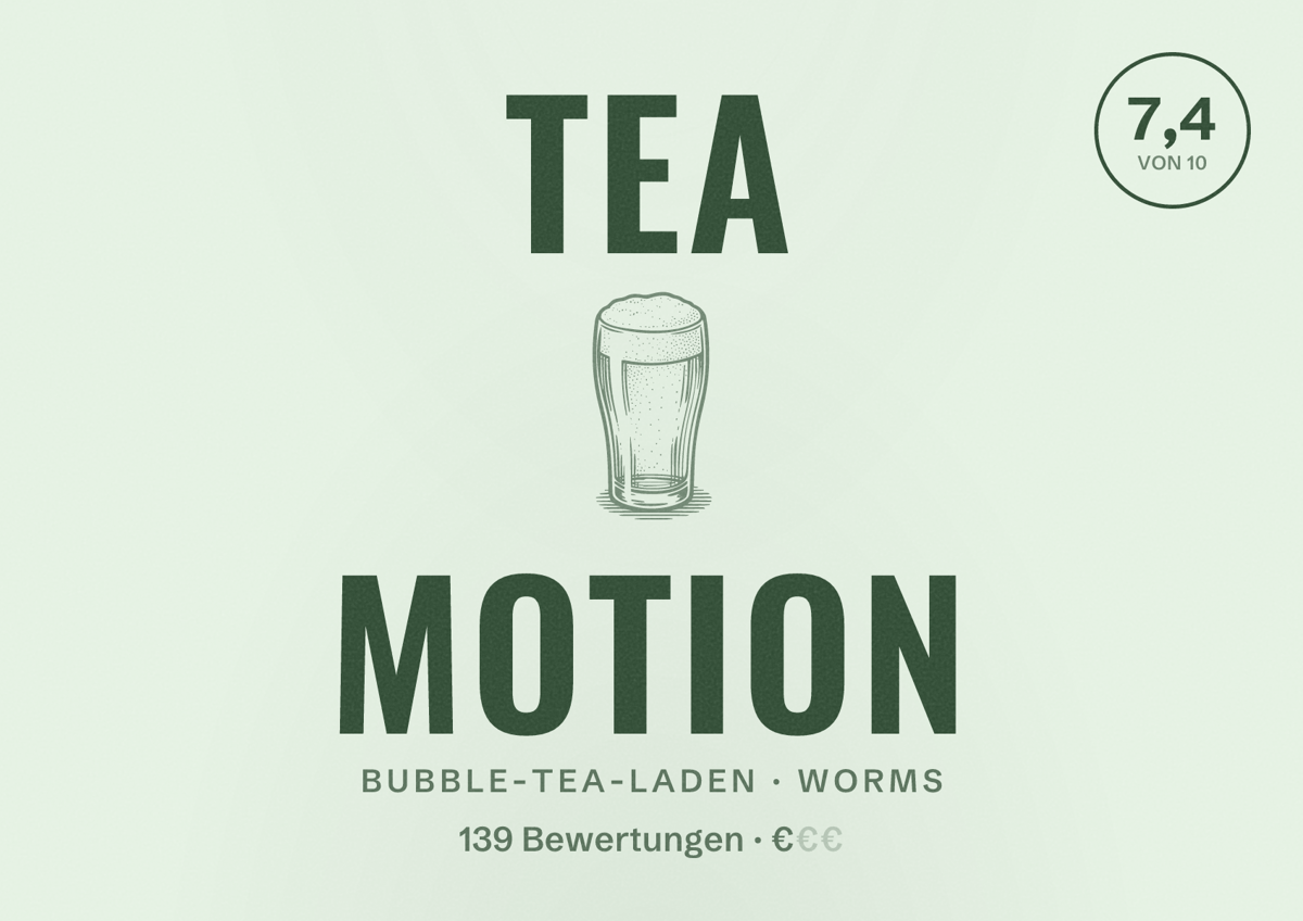 Illustriertes Poster von Tea Motion, Bubble-Tea-Laden in Worms: Bewertung 7,4 von 10 aus 139 Bewertungen, Preisniveau €