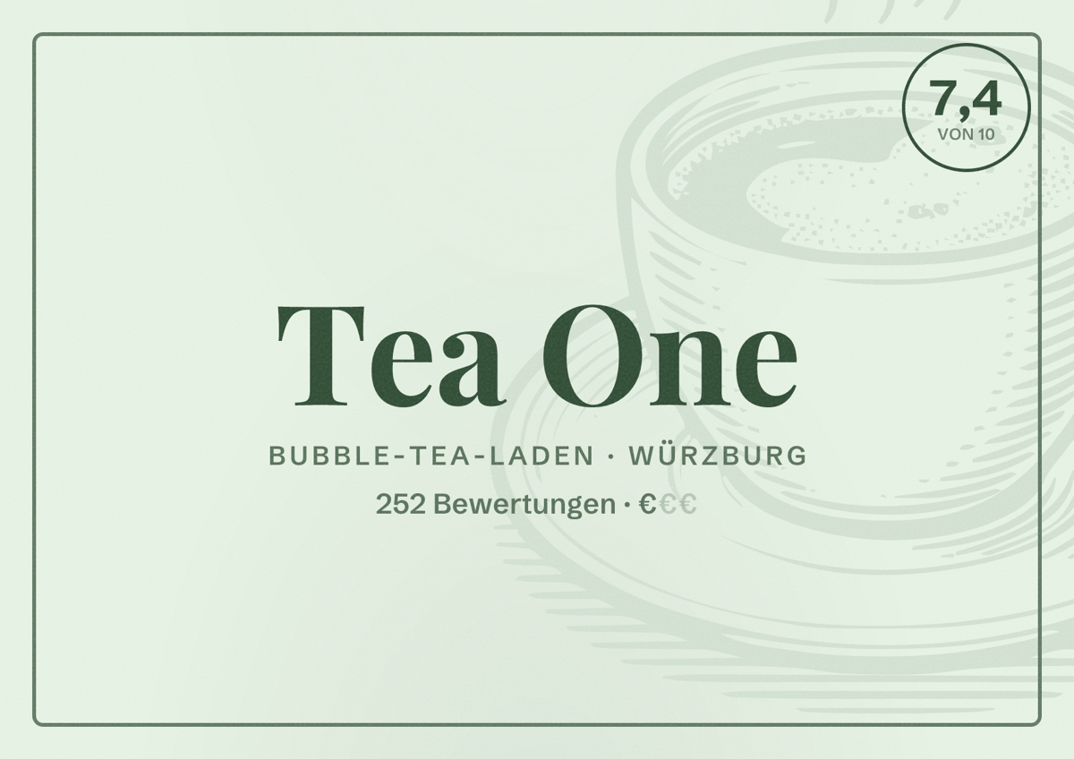 Illustriertes Poster von Tea One, Bubble-Tea-Laden in Würzburg: Bewertung 7,4 von 10 aus 252 Bewertungen, Preisniveau €