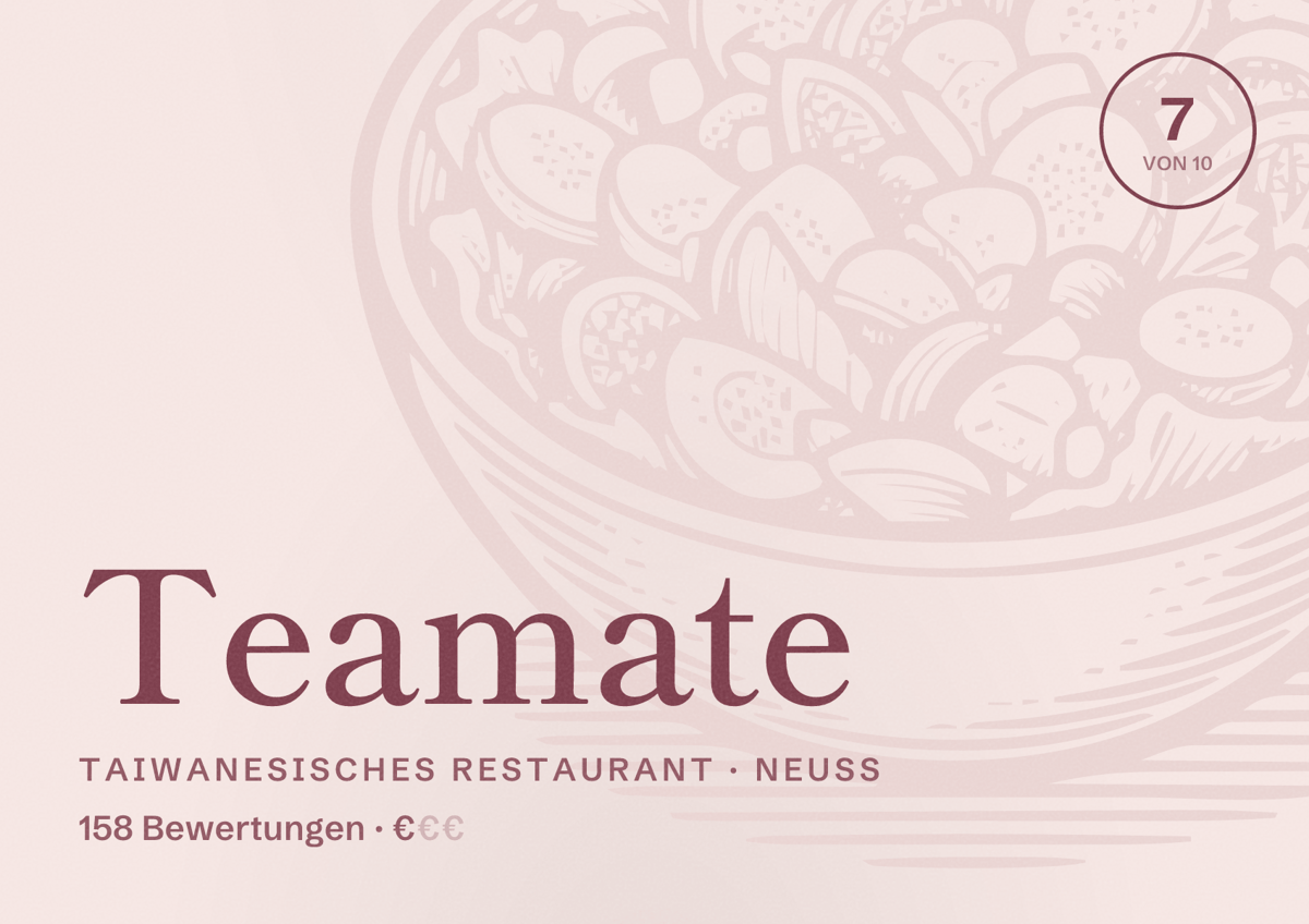 Illustriertes Poster von Teamate, Taiwanesisches Restaurant in Neuss: Bewertung 7,0 von 10 aus 158 Bewertungen, Preisniveau €