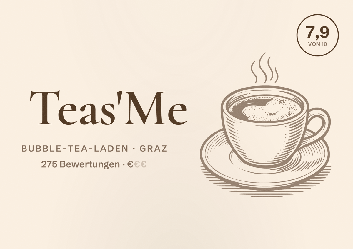 Illustriertes Poster von Teas'Me, Bubble-Tea-Laden in Graz: Bewertung 7,9 von 10 aus 275 Bewertungen, Preisniveau €