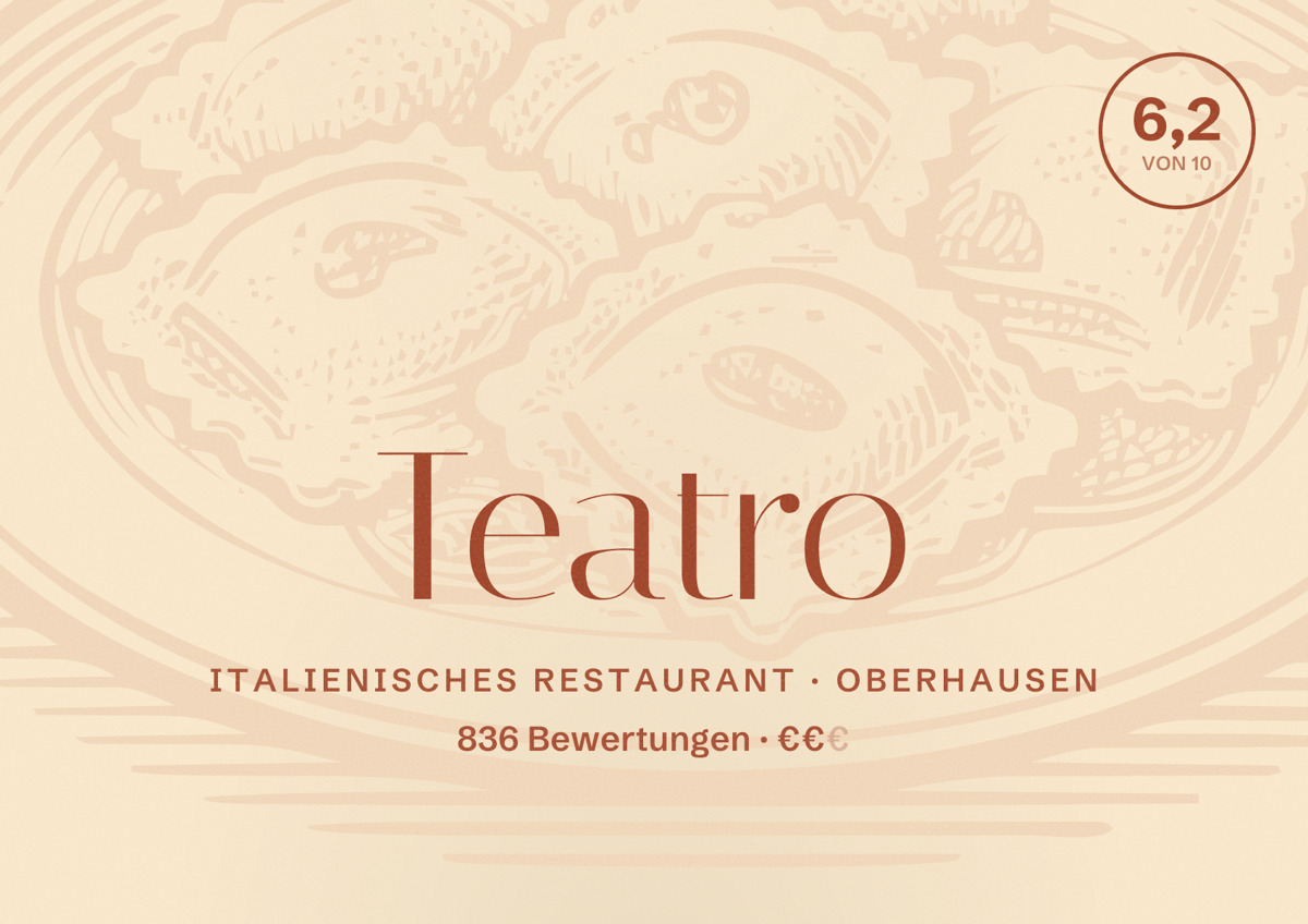 Illustriertes Poster von Teatro, Italienisches Restaurant in Oberhausen: Gästebewertung 6,2 von 10 aus 836 Bewertungen