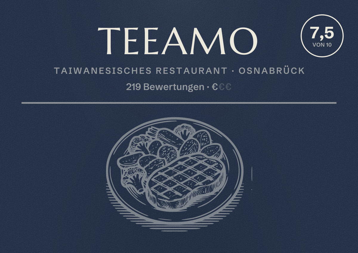 Illustriertes Poster von TEEAMO, Taiwanesisches Restaurant in Osnabrück: Bewertung 7,5 von 10 aus 219 Bewertungen, Preisniveau €