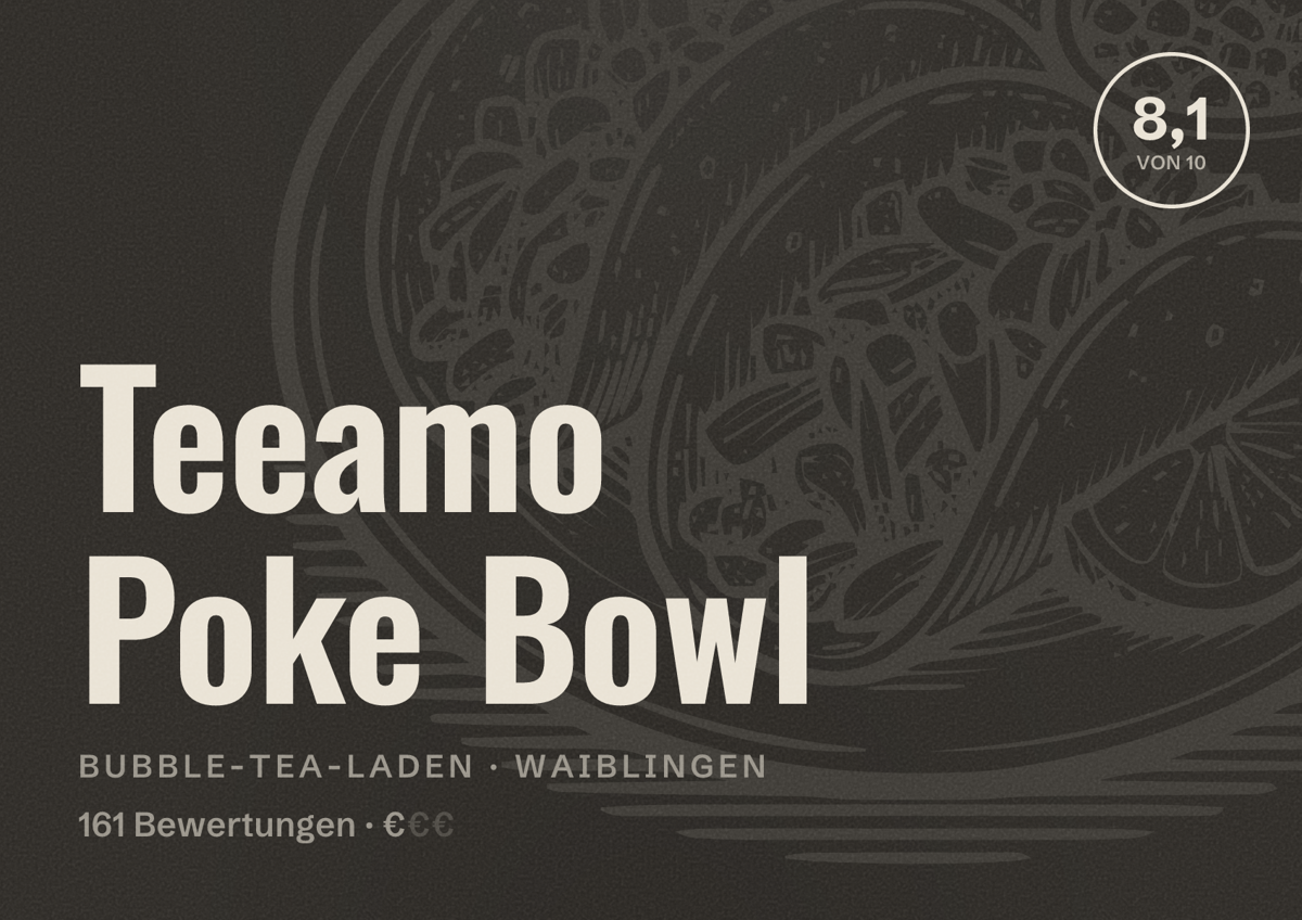 Illustriertes Poster von Teeamo Poke Bowl, Bubble-Tea-Laden in Waiblingen: Bewertung 8,1 von 10 aus 161 Bewertungen, Preisniveau €
