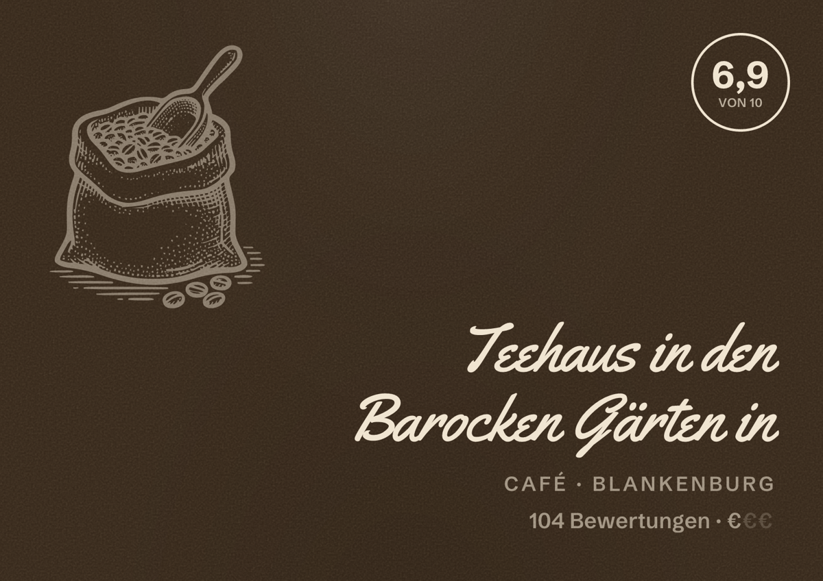 Illustriertes Poster von Teehaus in den Barocken Gärten in, Café in Blankenburg: Bewertung 6,9 von 10 aus 104 Bewertungen, Preisniveau €
