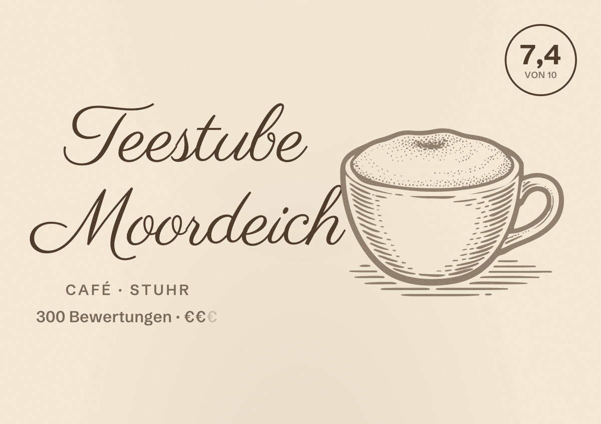 Illustriertes Poster von Teestube Moordeich, Café in Stuhr: Bewertung 7,4 von 10 aus 300 Bewertungen, Preisniveau €€