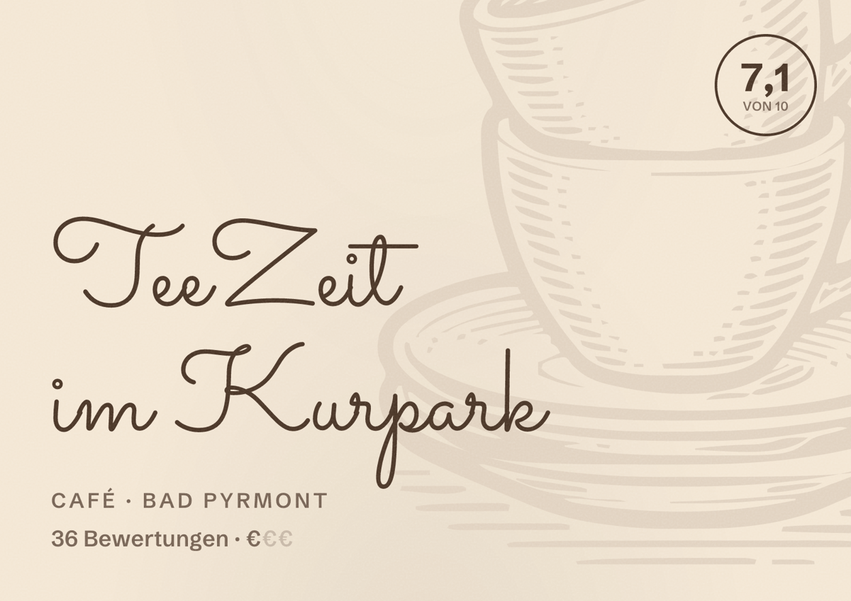 Illustriertes Poster von TeeZeit im Kurpark, Café in Bad Pyrmont: Bewertung 7,1 von 10 aus 36 Bewertungen, Preisniveau €