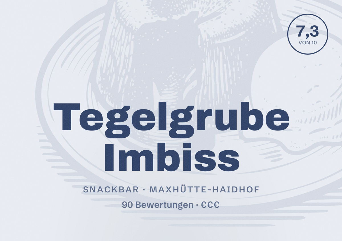Illustriertes Poster von Tegelgrube Imbiss, Snackbar in Maxhütte-Haidhof: Bewertung 7,3 von 10 aus 90 Bewertungen, Preisniveau €€€