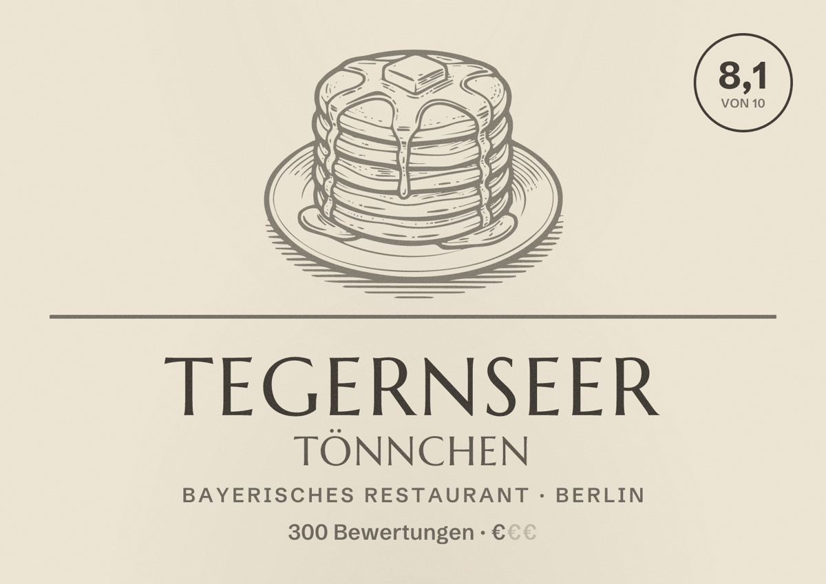 Illustriertes Poster von Tegernseer Tönnchen, Bayerisches Restaurant in Berlin: Bewertung 8,1 von 10 aus 300 Bewertungen, Preisniveau €