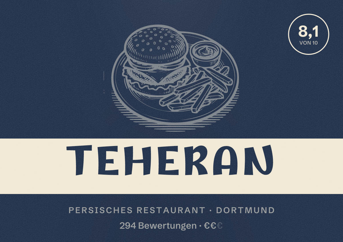 Illustriertes Poster von Teheran, Persisches Restaurant in Dortmund: Bewertung 8,1 von 10 aus 294 Bewertungen, Preisniveau €€