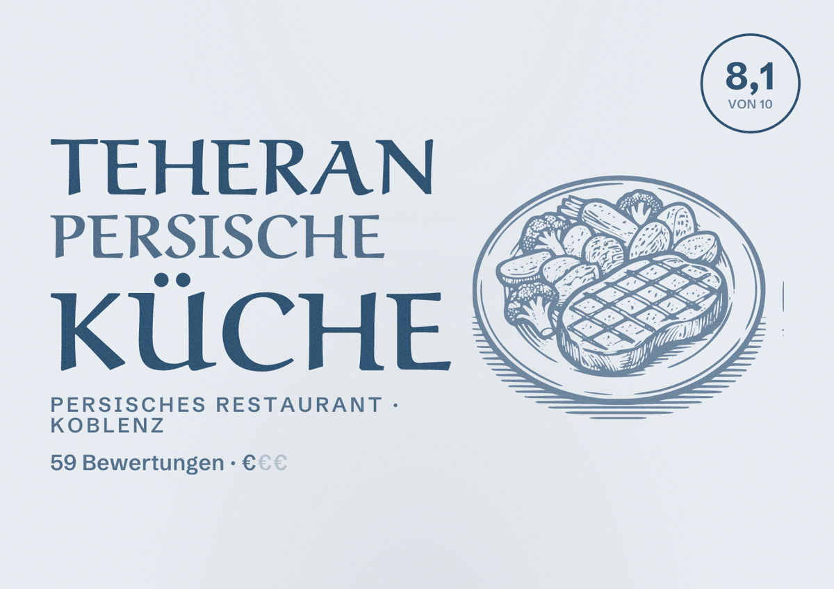 Illustriertes Poster von Teheran persische küche, Persisches Restaurant in Koblenz: Bewertung 8,1 von 10 aus 59 Bewertungen, Preisniveau €