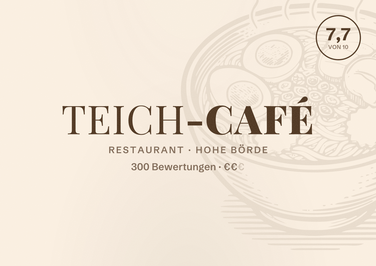 Illustriertes Poster von Teich-Café, Restaurant in Hohe Börde: Bewertung 7,7 von 10 aus 300 Bewertungen, Preisniveau €€