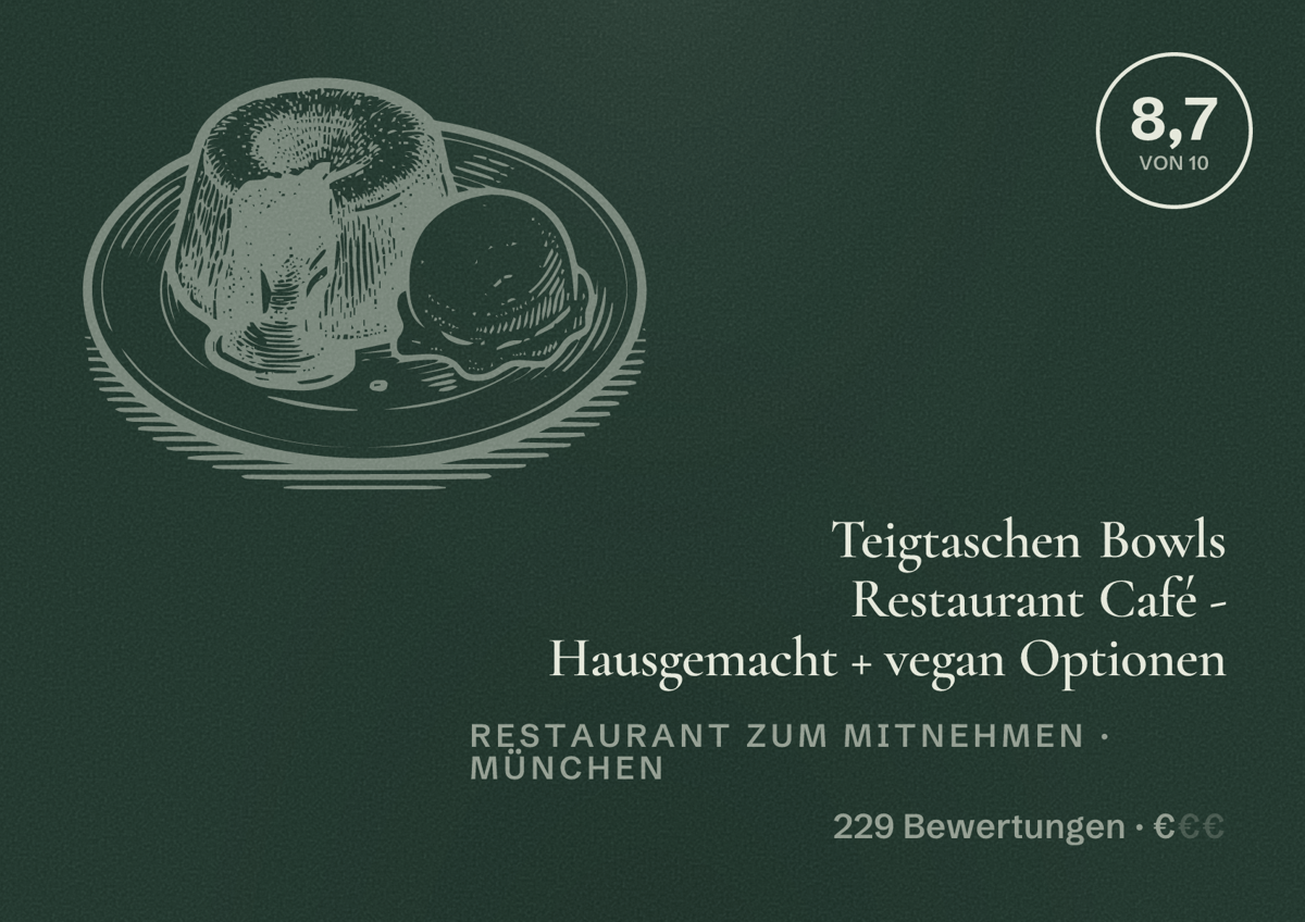 Illustriertes Poster von Teigtaschen Bowls Restaurant Café - Hausgemacht + vegan Optionen, Restaurant zum Mitnehmen in München: Bewertung 8,7 von 10 aus 229 Bewertungen, Preisniveau €