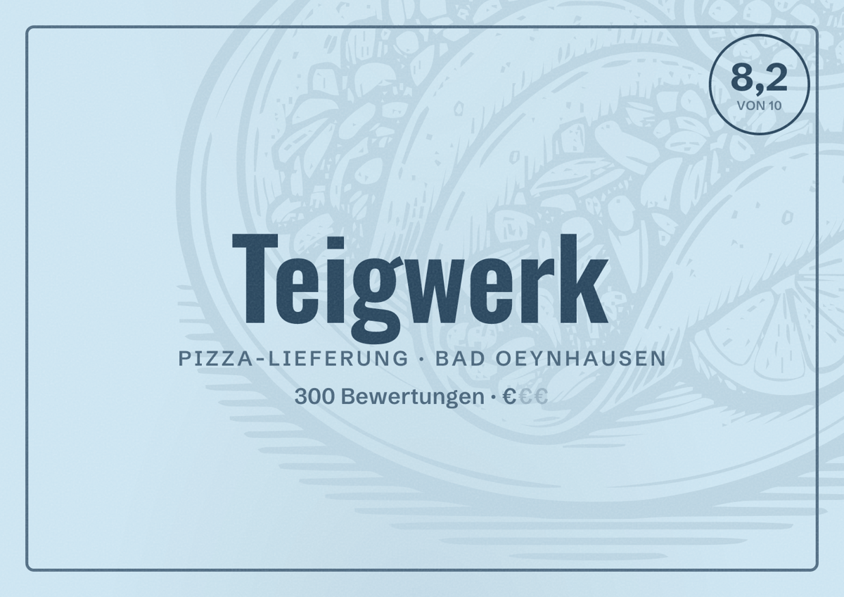 Illustriertes Poster von Teigwerk, Pizza-Lieferung in Bad Oeynhausen: Bewertung 8,2 von 10 aus 300 Bewertungen, Preisniveau €