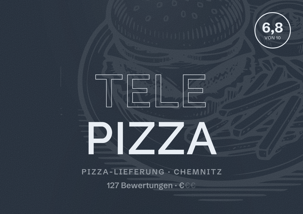 Illustriertes Poster von Tele Pizza, Pizza-Lieferung in Chemnitz: Bewertung 6,8 von 10 aus 127 Bewertungen, Preisniveau €