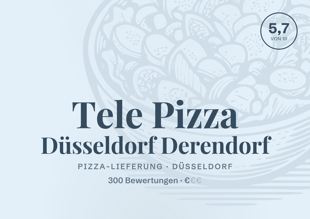 Illustriertes Poster von Tele Pizza Düsseldorf Derendorf, Pizza-Lieferung in Düsseldorf: Bewertung 5,7 von 10 aus 300 Bewertungen, Preisniveau €