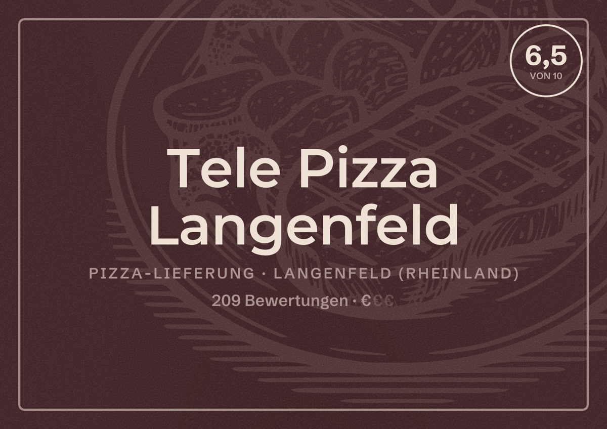 Illustriertes Poster von Tele Pizza Langenfeld, Pizza-Lieferung in Langenfeld (Rheinland): Bewertung 6,5 von 10 aus 209 Bewertungen, Preisniveau €€