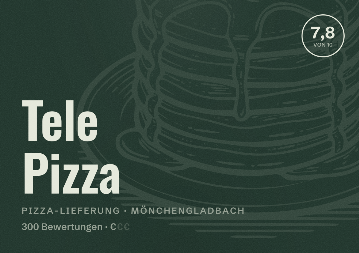 Illustriertes Poster von Tele Pizza, Pizza-Lieferung in Mönchengladbach: Bewertung 7,8 von 10 aus 300 Bewertungen, Preisniveau €