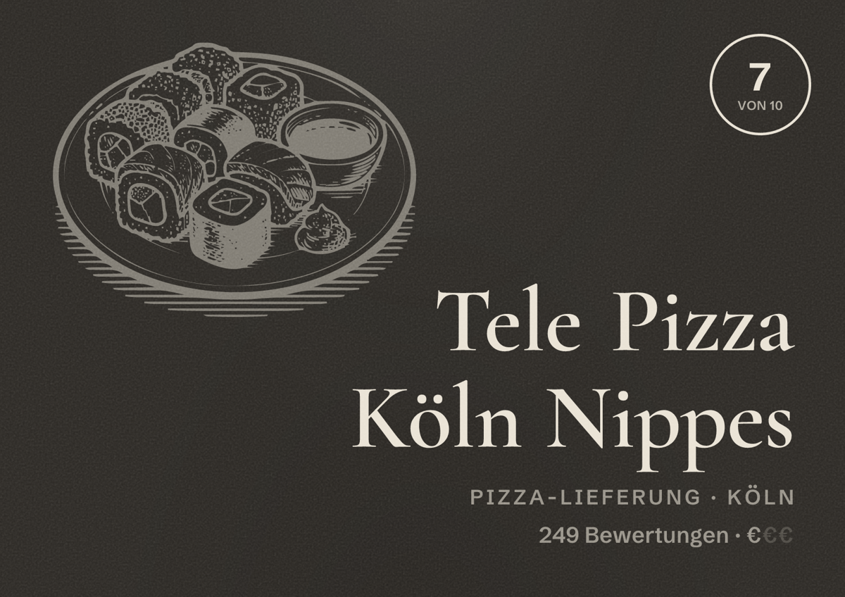 Illustriertes Poster von Tele Pizza Köln Nippes, Pizza-Lieferung in Köln: Bewertung 7,0 von 10 aus 249 Bewertungen, Preisniveau €