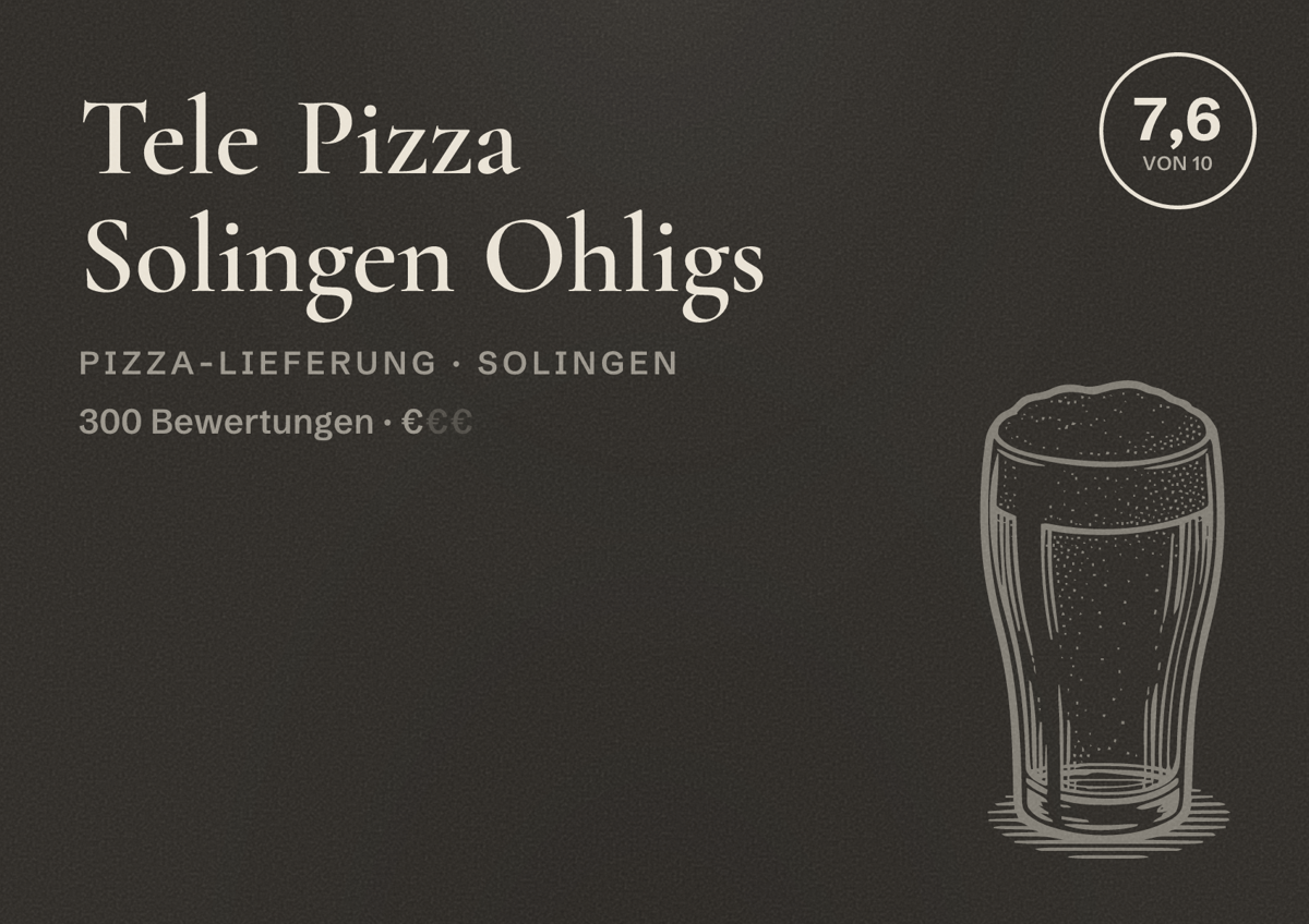 Illustriertes Poster von Tele Pizza Solingen Ohligs, Pizza-Lieferung in Solingen: Bewertung 7,6 von 10 aus 300 Bewertungen, Preisniveau €