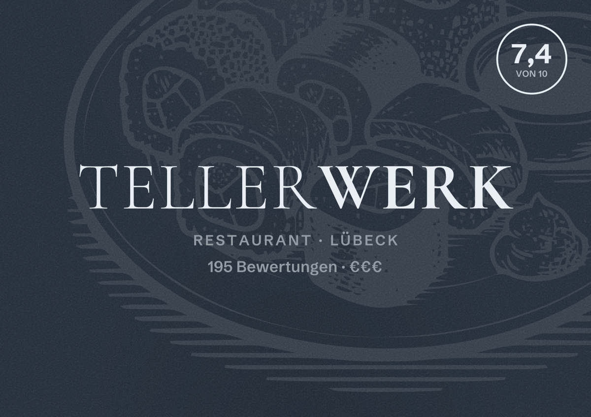 Illustriertes Poster von Tellerwerk, Restaurant in Lübeck: Bewertung 7,4 von 10 aus 195 Bewertungen, Preisniveau €€€