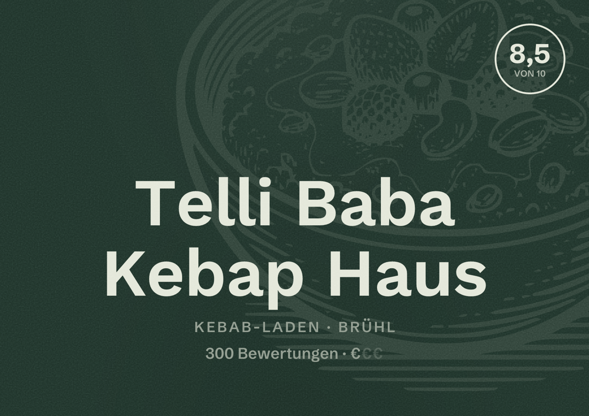 Illustriertes Poster von Telli Baba Kebap Haus, Kebab-Laden in Brühl: Bewertung 8,5 von 10 aus 300 Bewertungen, Preisniveau €