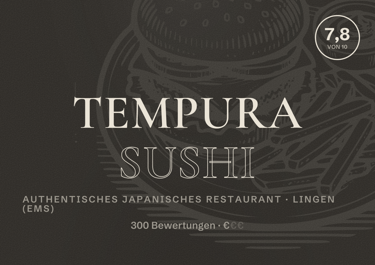Illustriertes Poster von Tempura Sushi, Authentisches japanisches Restaurant in Lingen (Ems): Bewertung 7,8 von 10 aus 300 Bewertungen, Preisniveau €