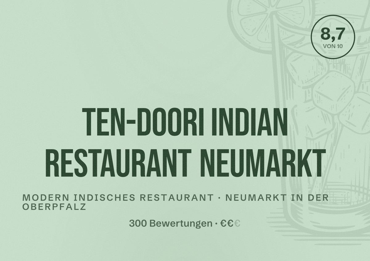 Illustriertes Poster von Ten-doori indian restaurant neumarkt, Modern indisches Restaurant in Neumarkt in der Oberpfalz: Bewertung 8,7 von 10 aus 300 Bewertungen, Preisniveau €€