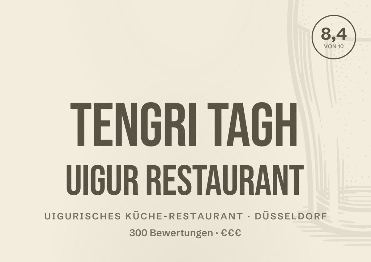 Illustriertes Poster von Tengri Tagh Uigur Restaurant, Uigurisches Küche-Restaurant in Düsseldorf: Bewertung 8,4 von 10 aus 300 Bewertungen, Preisniveau €€€