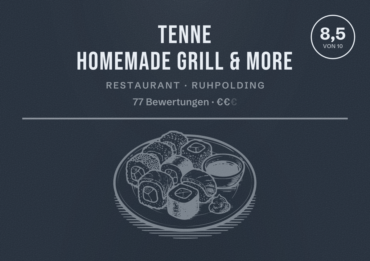 Illustriertes Poster von Tenne Homemade Grill & More, Restaurant in Ruhpolding: Bewertung 8,5 von 10 aus 77 Bewertungen, Preisniveau €€
