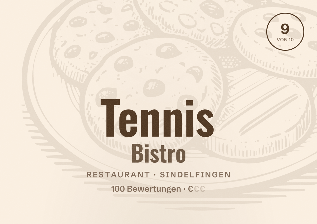 Illustriertes Poster von Tennis Bistro, Restaurant in Sindelfingen: Bewertung 9 von 10 aus 100 Bewertungen, Preisniveau €