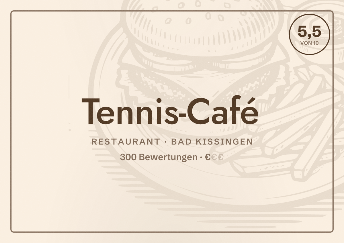 Illustriertes Poster von Tennis-Café, Restaurant in Bad Kissingen: Bewertung 5,5 von 10 aus 300 Bewertungen, Preisniveau €