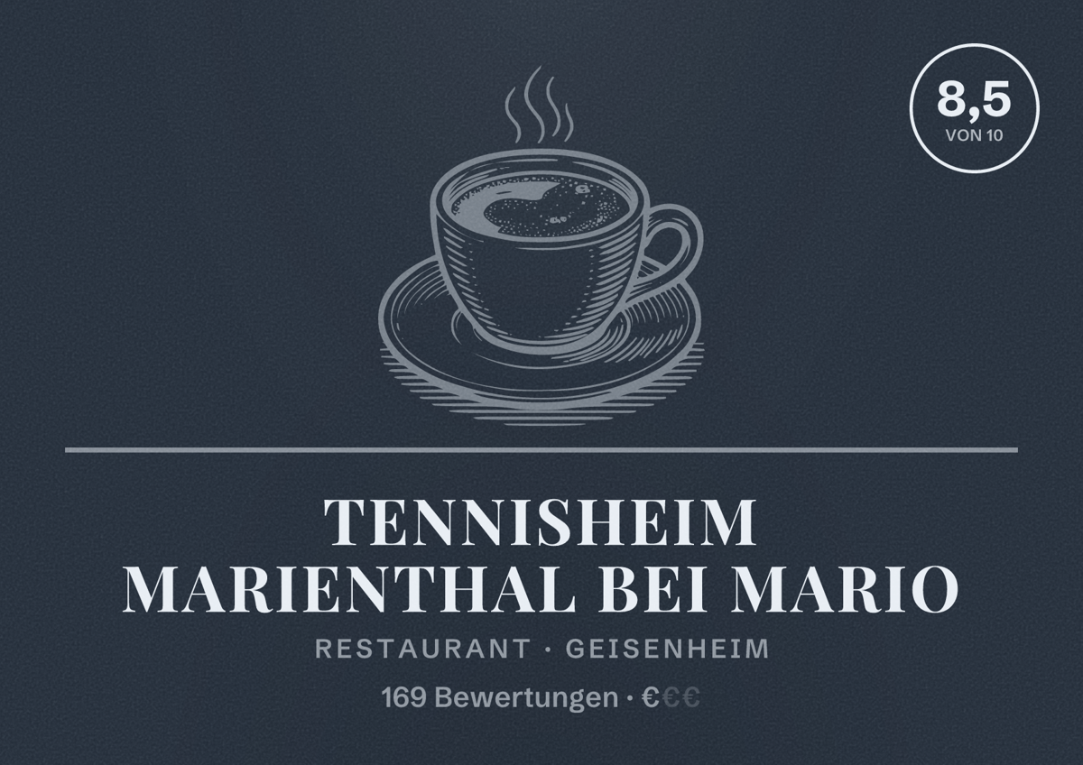 Illustriertes Poster von Tennisheim Marienthal bei Mario, Restaurant in Geisenheim: Bewertung 8,5 von 10 aus 169 Bewertungen, Preisniveau €
