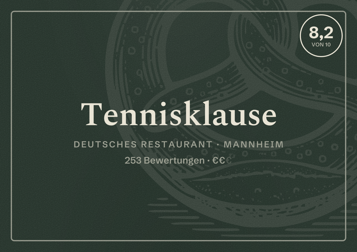 Illustriertes Poster von Tennisklause, Deutsches Restaurant in Mannheim: Bewertung 8,2 von 10 aus 253 Bewertungen, Preisniveau €€