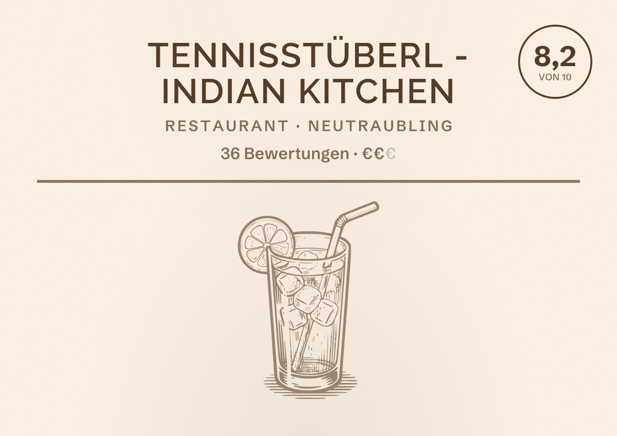 Illustriertes Poster von Tennisstüberl - Indian Kitchen, Restaurant in Neutraubling: Bewertung 8,2 von 10 aus 36 Bewertungen, Preisniveau €€