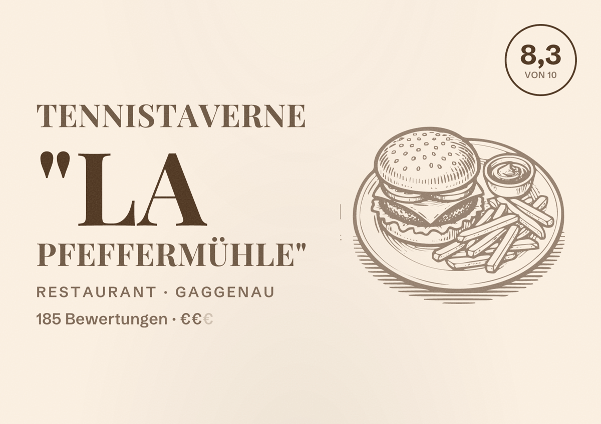 Illustriertes Poster von Tennistaverne "La Pfeffermühle", Restaurant in Gaggenau: Bewertung 8,3 von 10 aus 185 Bewertungen, Preisniveau €€