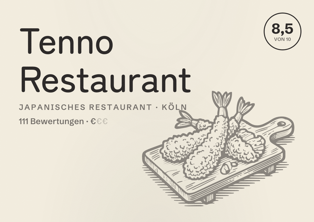 Illustriertes Poster von Tenno Restaurant, Japanisches Restaurant in Köln: Bewertung 8,5 von 10 aus 111 Bewertungen, Preisniveau €