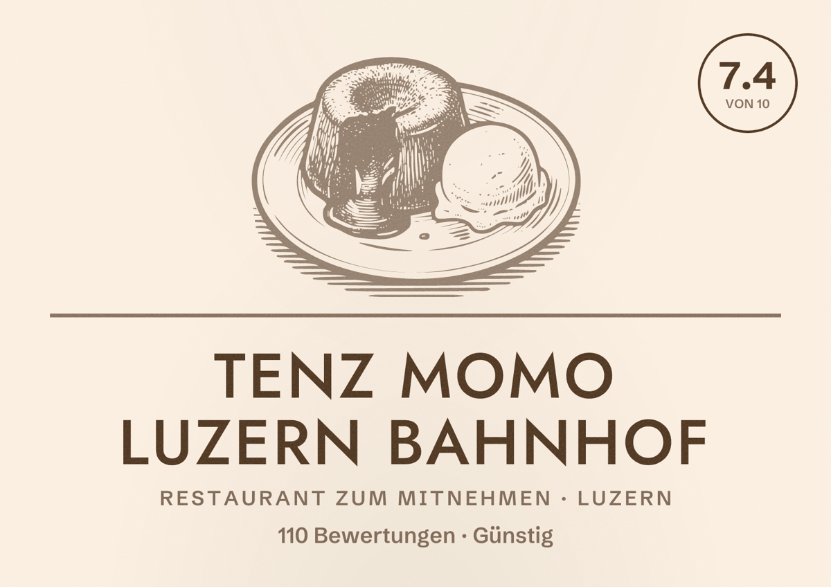 Illustriertes Poster von Tenz Momo Luzern Bahnhof, Restaurant zum Mitnehmen in Luzern: Bewertung 7.4 von 10 aus 110 Bewertungen, Preisniveau Günstig