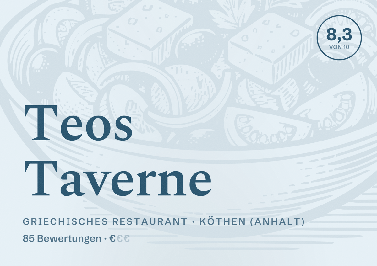 Illustriertes Poster von Teos Taverne, Griechisches Restaurant in Köthen (Anhalt): Bewertung 8,3 von 10 aus 85 Bewertungen, Preisniveau €