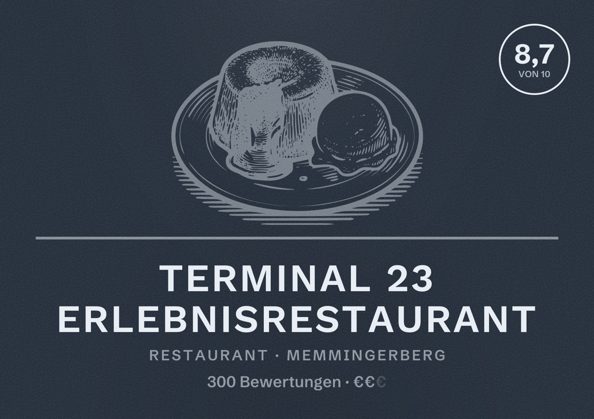 Illustriertes Poster von Terminal 23 Erlebnisrestaurant, Restaurant in Memmingerberg: Bewertung 8,7 von 10 aus 300 Bewertungen, Preisniveau €€