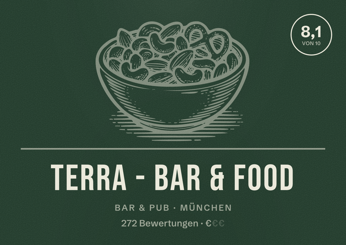 Illustriertes Poster von terra - Bar & Food, Bar & Pub in München: Bewertung 8,1 von 10 aus 272 Bewertungen, Preisniveau €