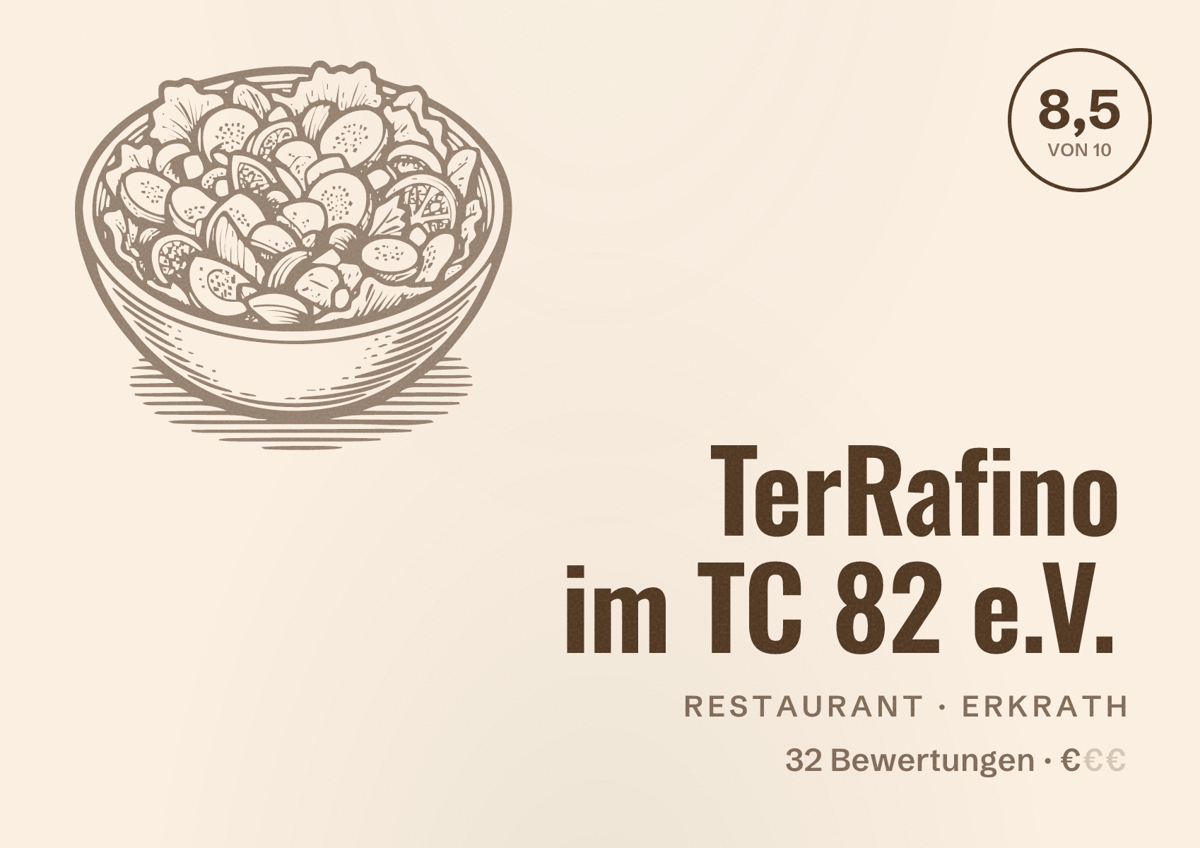 Illustriertes Poster von TerRafino im TC 82 e.V., Restaurant in Erkrath: Bewertung 8,5 von 10 aus 32 Bewertungen, Preisniveau €