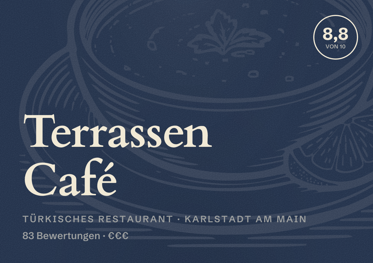 Illustriertes Poster von Terrassen Café, Türkisches Restaurant in Karlstadt am Main: Bewertung 8,8 von 10 aus 83 Bewertungen, Preisniveau €€€