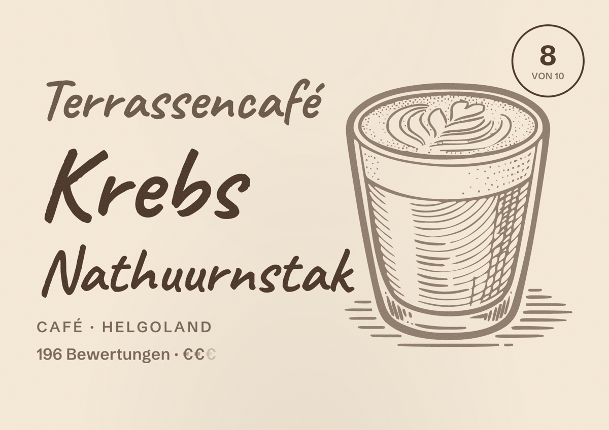 Illustriertes Poster von Terrassencafé Krebs Nathuurnstak, Café in Helgoland: Bewertung 8 von 10 aus 196 Bewertungen, Preisniveau €€