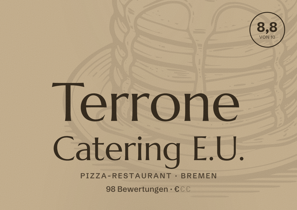 Illustriertes Poster von Terrone Catering E.U., Pizza-Restaurant in Bremen: Bewertung 8,8 von 10 aus 98 Bewertungen, Preisniveau €