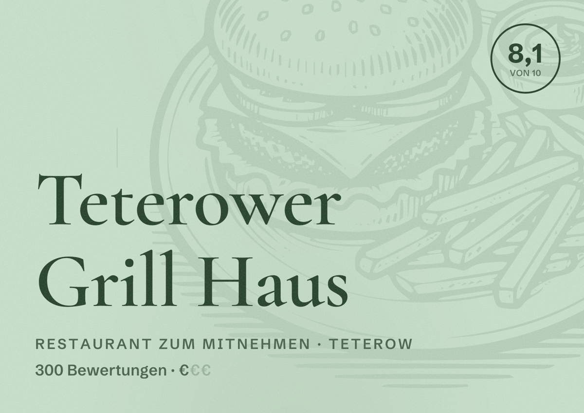 Illustriertes Poster von Teterower Grill Haus, Restaurant zum Mitnehmen in Teterow: Bewertung 8,1 von 10 aus 300 Bewertungen, Preisniveau €