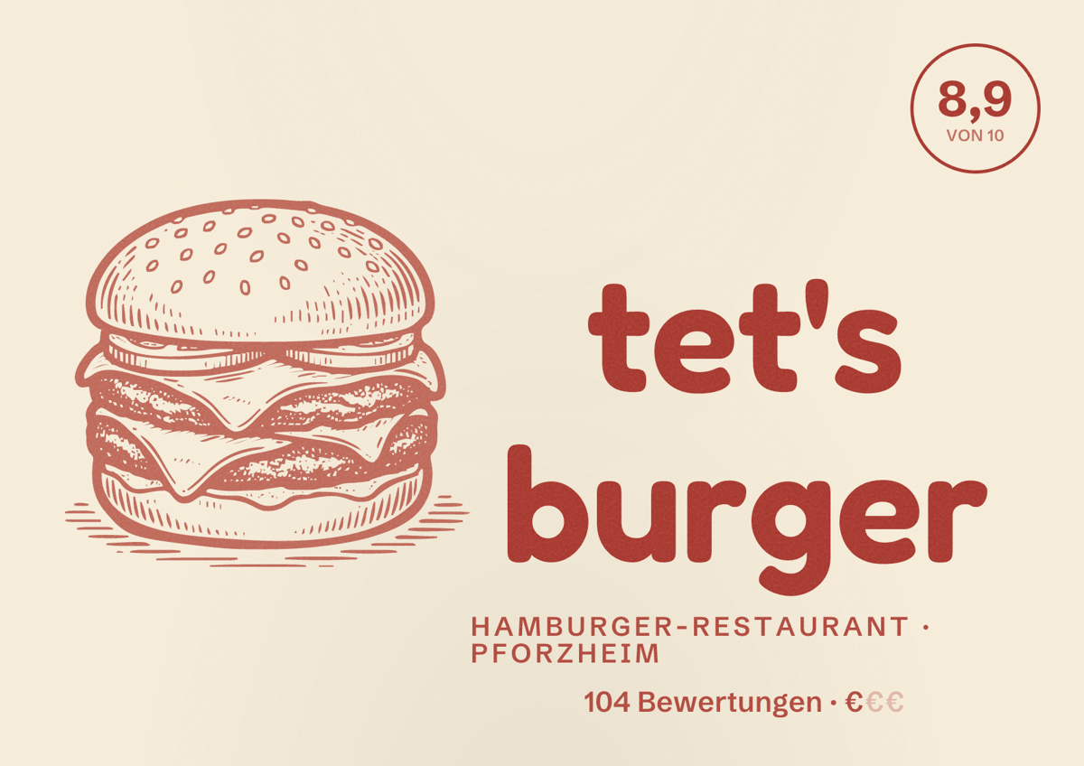 Illustriertes Poster von tet's burger, Hamburger-Restaurant in Pforzheim: Bewertung 8,9 von 10 aus 104 Bewertungen, Preisniveau €